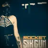 SIX GUN - Rocket - Single